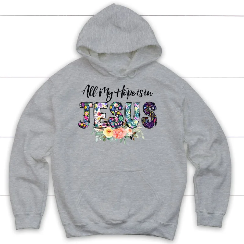 all-my-hope-is-in-jesus-hoodie