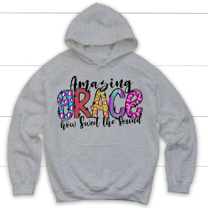 amazing-grace-how-sweet-the-sound-christian-hoodie