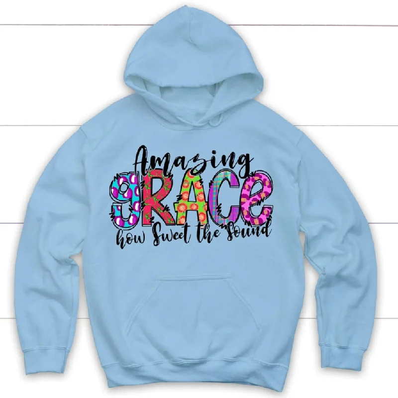 amazing-grace-how-sweet-the-sound-christian-hoodie