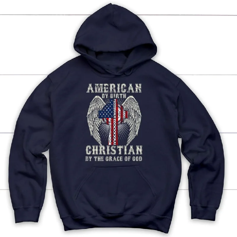 american-by-birth-christian-by-the-grace-of-god-christian-hoodie