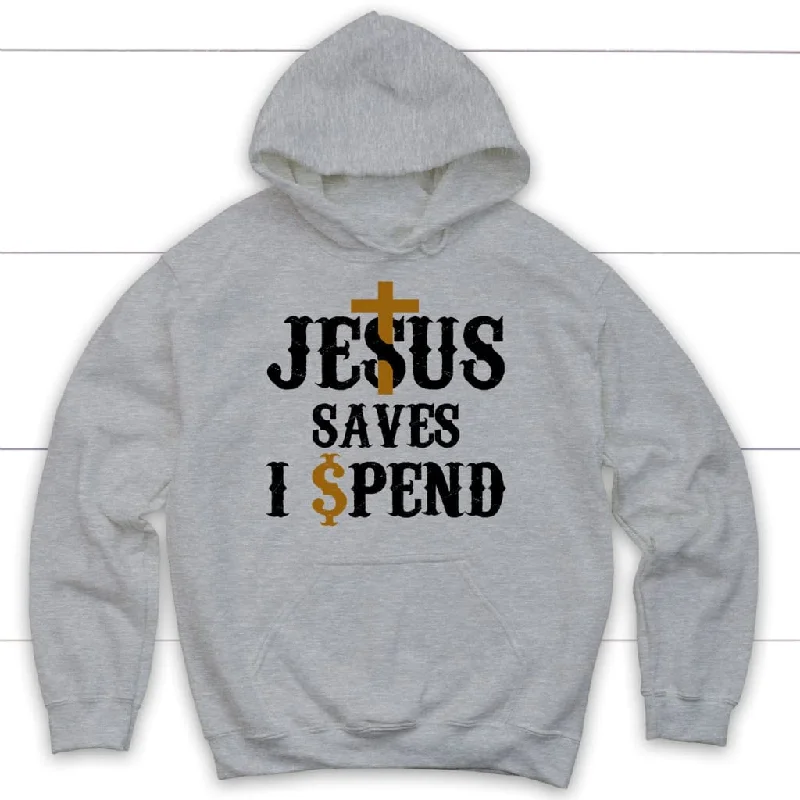 christian-jesus-saves-i-spend-hoodie