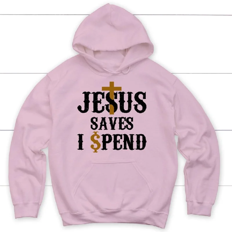 christian-jesus-saves-i-spend-hoodie