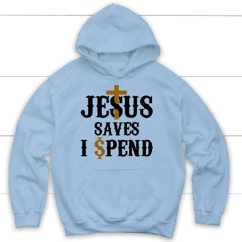 christian-jesus-saves-i-spend-hoodie