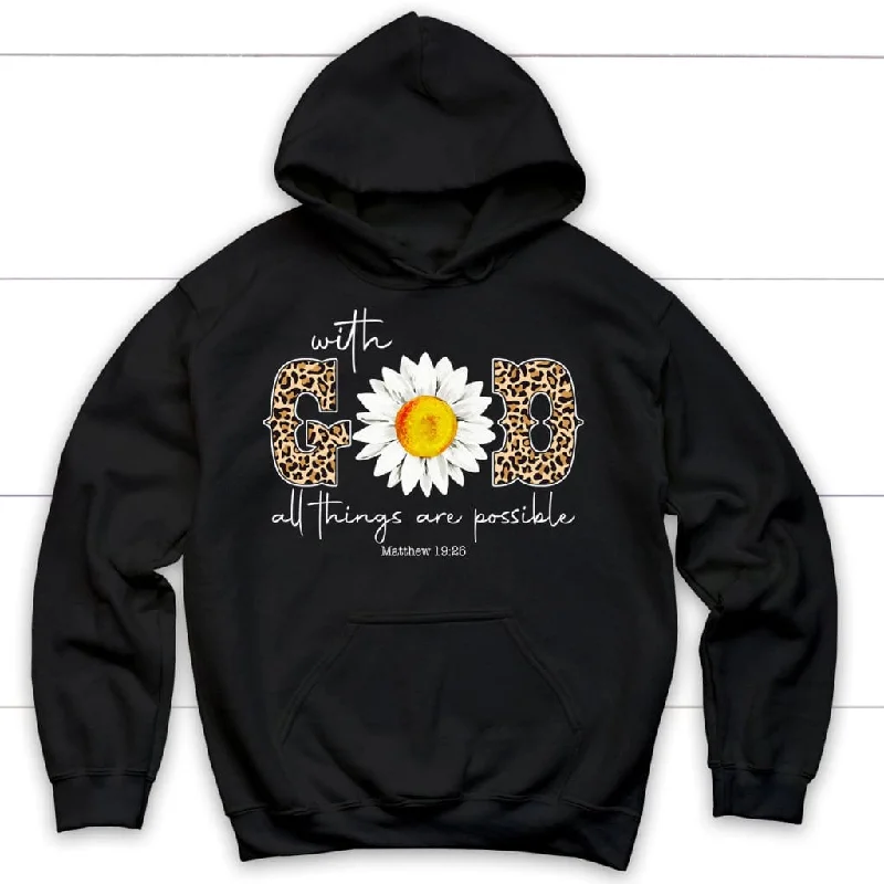 Christian hoodie: Daisy With God all things are possible