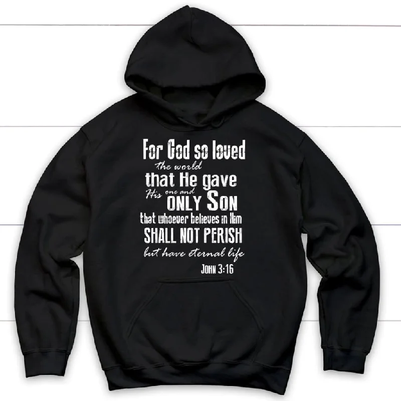 For God So Loved The World John 3:16 ESV Hoodie