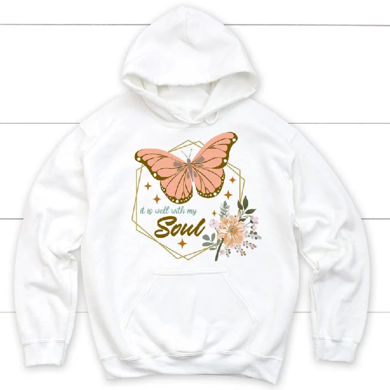 Flowers butterfly It is well with my soul hoodie