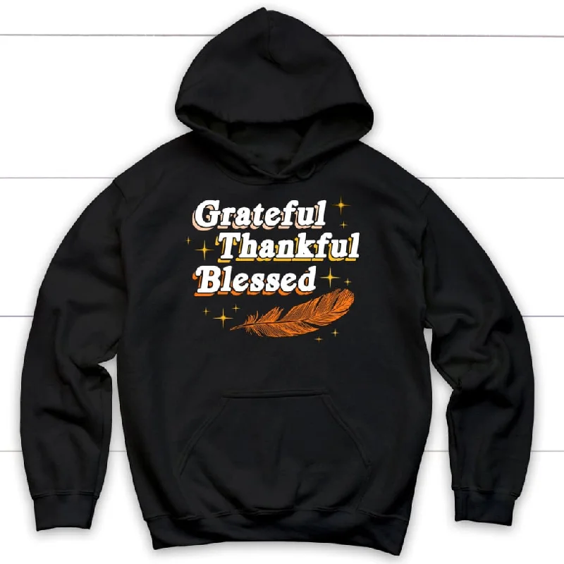 Grateful thankful blessed Thanksgiving hoodie