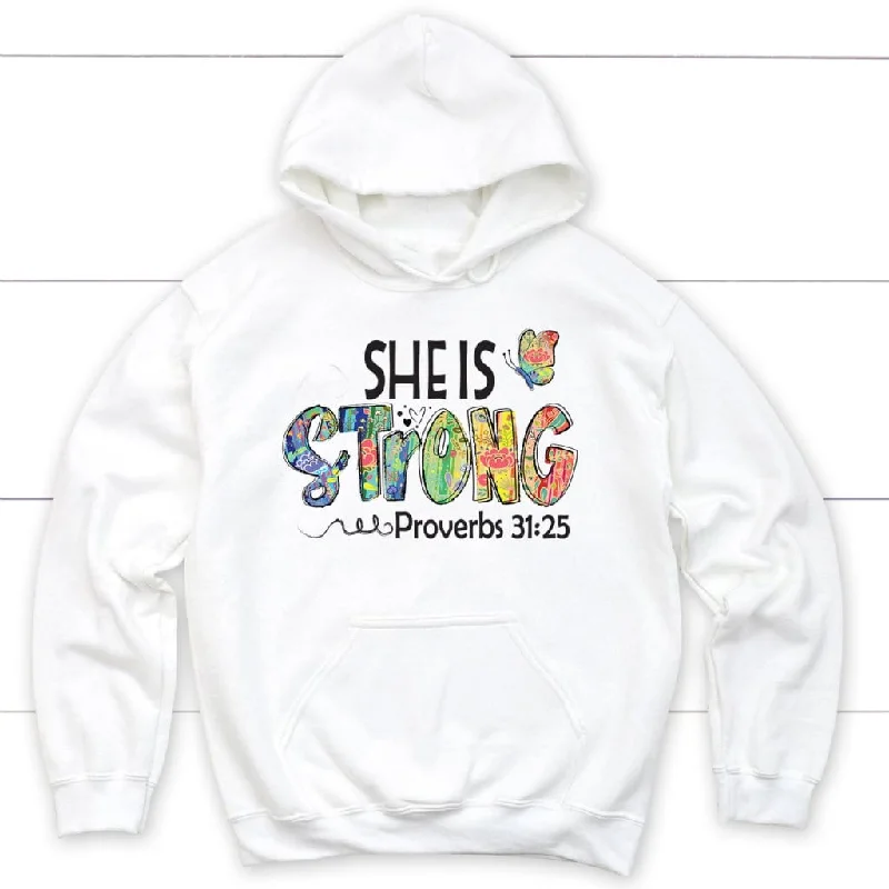 Christian hoodie: She is strong proverbs 31:25, butterfly