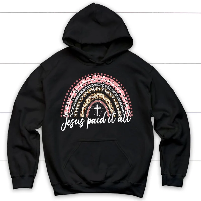 Jesus Paid It All Rainbow Easter Christian Hoodie