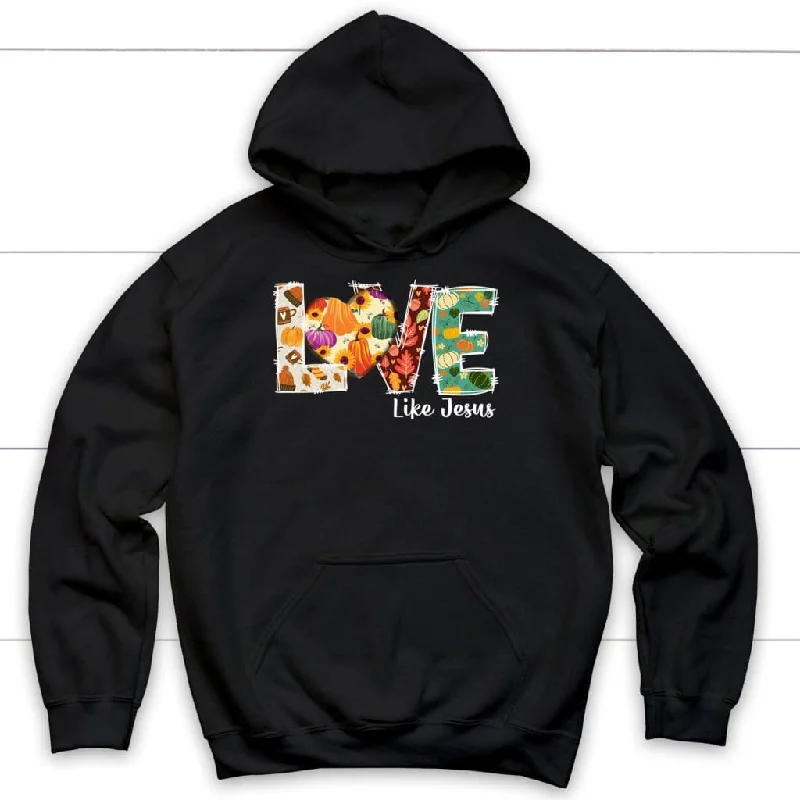 love-like-jesus-fall-thanksgiving-hoodie