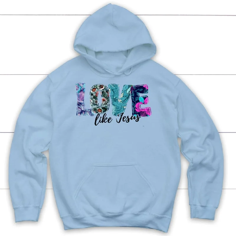 love-like-jesus-floral-hoodie