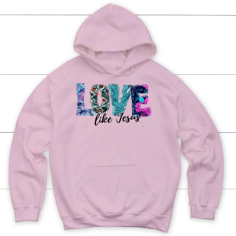 love-like-jesus-floral-hoodie