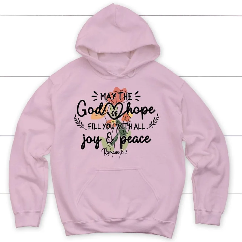 may-the-god-of-hope-romans-15-13-hoodie