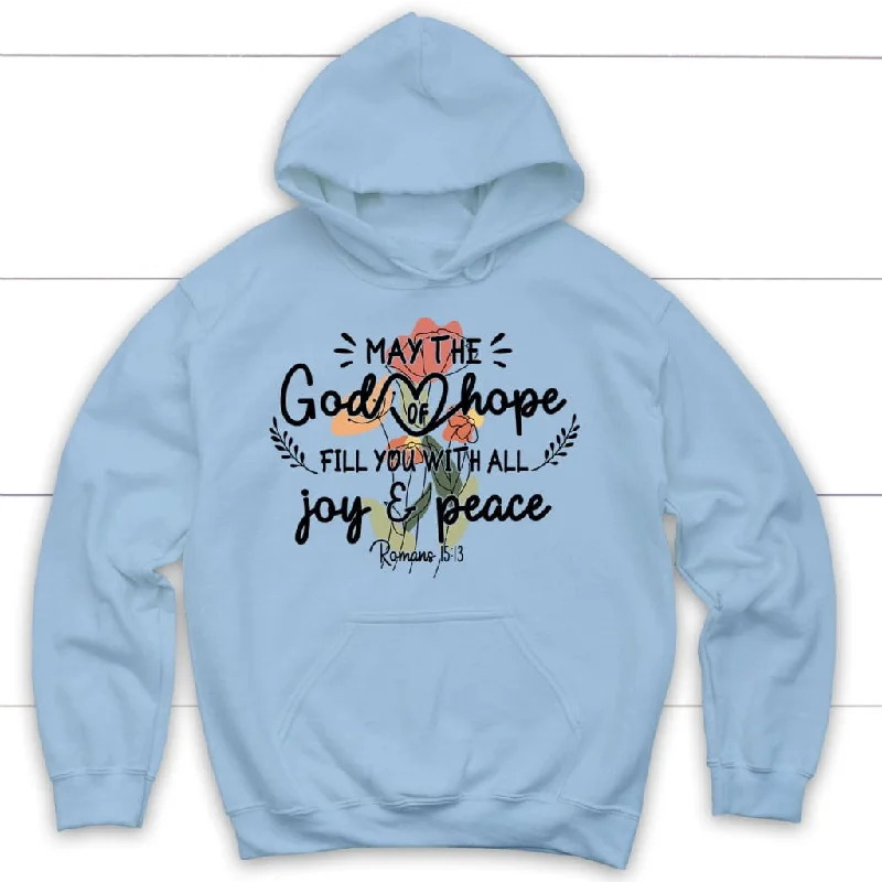 may-the-god-of-hope-romans-15-13-hoodie