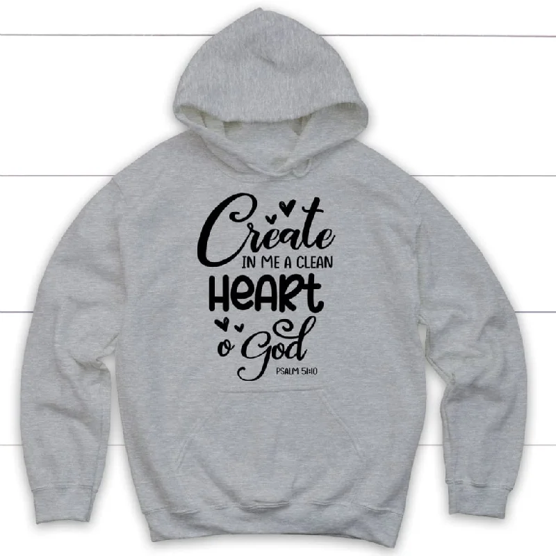 psalm-51-10-create-in-me-a-clean-heart-o-god-hoodie