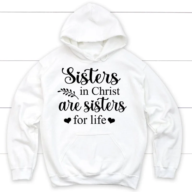 Sisters in Christ hoodie