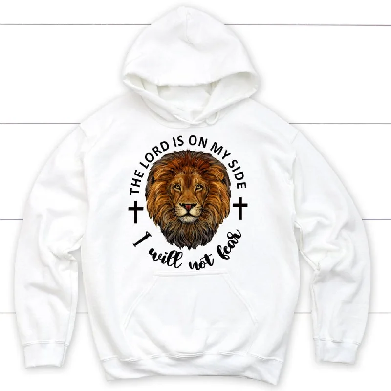 the-lord-is-on-my-side-i-will-not-fear-hoodie