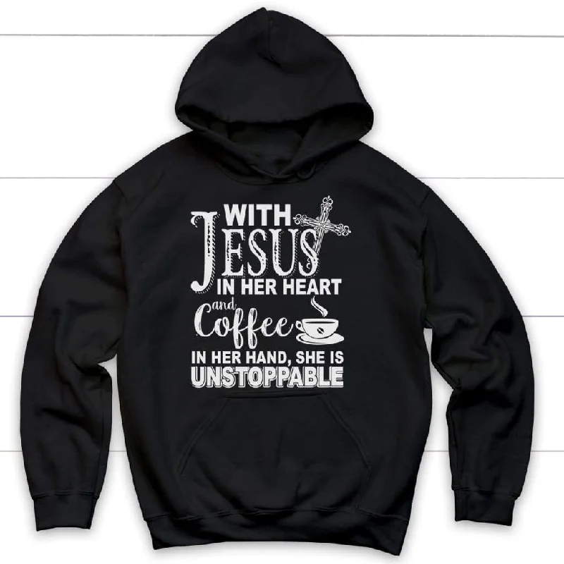 With Jesus In Her Heart And Coffee In Her Hand Hoodie